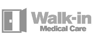 WALK-IN MEDICAL CARE