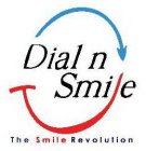 DIAL N SMILE - THE SMILE REVOLUTION