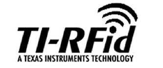 TI-RFID A TEXAS INSTRUMENTS TECHNOLOGY