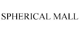 SPHERICAL MALL