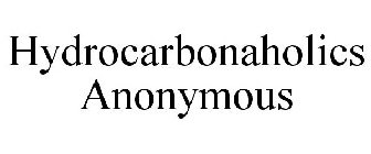HYDROCARBONAHOLICS ANONYMOUS