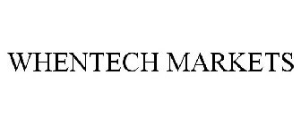 WHENTECH MARKETS