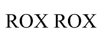ROX ROX