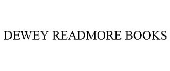 DEWEY READMORE BOOKS