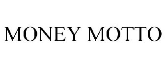 MONEY MOTTO