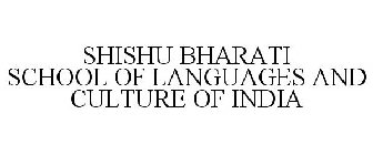 SHISHU BHARATI SCHOOL OF LANGUAGES AND CULTURE OF INDIA