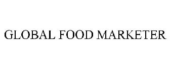 GLOBAL FOOD MARKETER