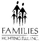 FAMILIES FIGHTING FLU, INC.