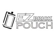 EZ BRICK POUCH