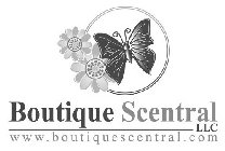 BOUTIQUE SCENTRAL LLC WWW.BOUTIQUESCENTRAL.COM
