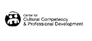 CENTER FOR CULTURAL COMPETENCY & PROFESSIONAL DEVELOPMENT