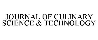 JOURNAL OF CULINARY SCIENCE & TECHNOLOGY