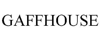 GAFFHOUSE