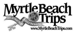 MYRTLE BEACH TRIPS KEY ATTRACTIONS & GOLF PACKAGING BC WWW.MYRTLEBEACHTRIPS.COM