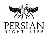 PERSIAN NIGHT LIFE