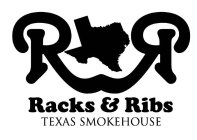 RR RACKS & RIBS TEXAS SMOKEHOUSE