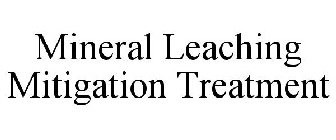 MINERAL LEACHING MITIGATION TREATMENT