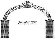 CHRIST'S SANCTIFIED HOLY CHURCH FOUNDED 1892