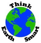 THINK EARTH SMART
