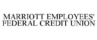 MARRIOTT EMPLOYEES' FEDERAL CREDIT UNION