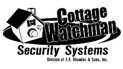 COTTAGE WATCHMAN SECURITY SYSTEMS DIVISION OF E.F. RHOADES & SONS, INC.