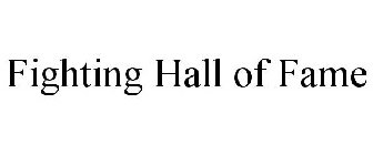 FIGHTING HALL OF FAME