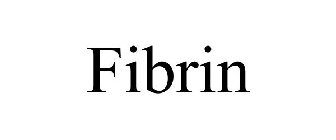 FIBRIN
