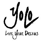 YOLO LIVE YOUR DREAMS