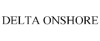 DELTA ONSHORE