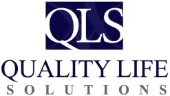 QLS QUALITY LIFE SOLUTIONS