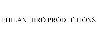 PHILANTHRO PRODUCTIONS