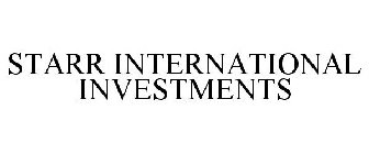 STARR INTERNATIONAL INVESTMENTS