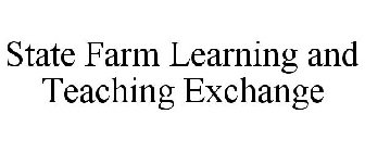 STATE FARM LEARNING AND TEACHING EXCHANGE