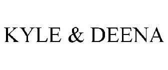 KYLE & DEENA