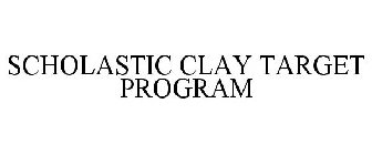 SCHOLASTIC CLAY TARGET PROGRAM