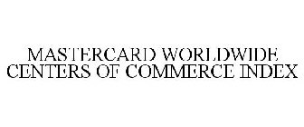 MASTERCARD WORLDWIDE CENTERS OF COMMERCE INDEX