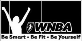 WNBA BE SMART· BE FIT· BE YOURSELF