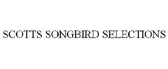 SCOTTS SONGBIRD SELECTIONS