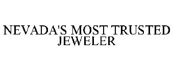 NEVADA'S MOST TRUSTED JEWELER