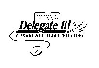 DELEGATE IT! VIRTUAL ASSISTANT SERVICES