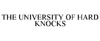 THE UNIVERSITY OF HARD KNOCKS