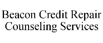 BEACON CREDIT REPAIR COUNSELING SERVICES