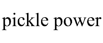 PICKLE POWER