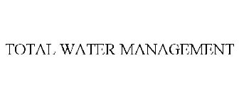 TOTAL WATER MANAGEMENT
