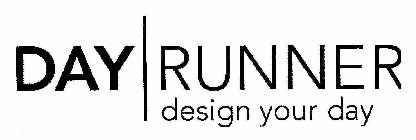 DAY RUNNER DESIGN YOUR DAY