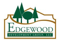 EDGEWOOD DEVELOPMENT GROUP, LLC