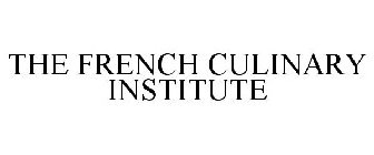 THE FRENCH CULINARY INSTITUTE