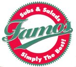 FAMO'S SUBS & SALADS SIMPLY THE BEST!