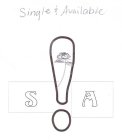 SINGLE & AVAILABLE S ! A