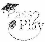 PASS2 PLAY